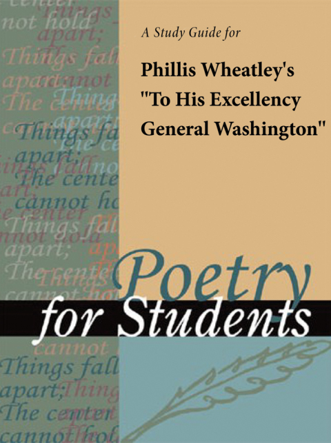 Cover image for book A Study Guide for Phillis Wheatley's "To His Excellency, General Washington"