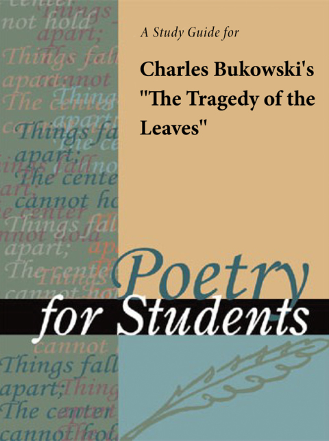 Cover image for book A Study Guide for Charles Bukowski's "The Tragedy of the Leaves"