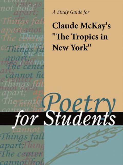 Cover image for book A Study Guide for Claude McKay's "The Tropics in New York"