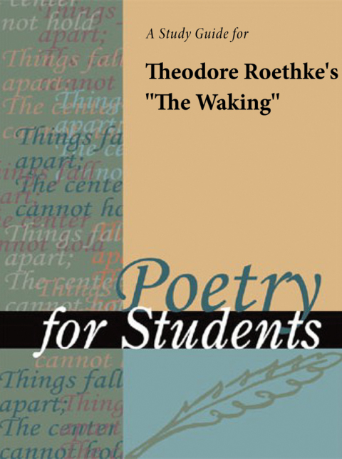 Cover image for book A Study Guide for Theodore Roethke's "The Waking"