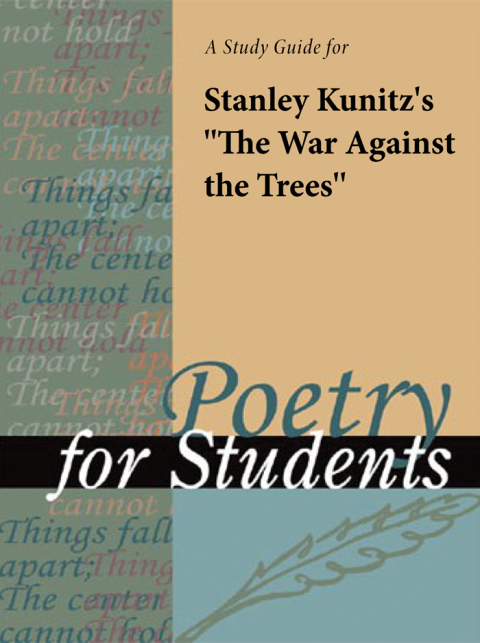 Cover image for book A Study Guide for Stanley Kunitz's "The War against the Trees"
