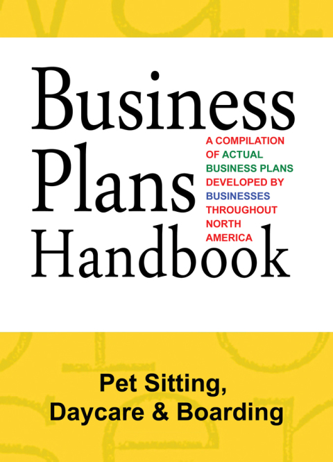 Cover image for book Business Plans Handbook: Pet Sitting, Daycare & Boarding