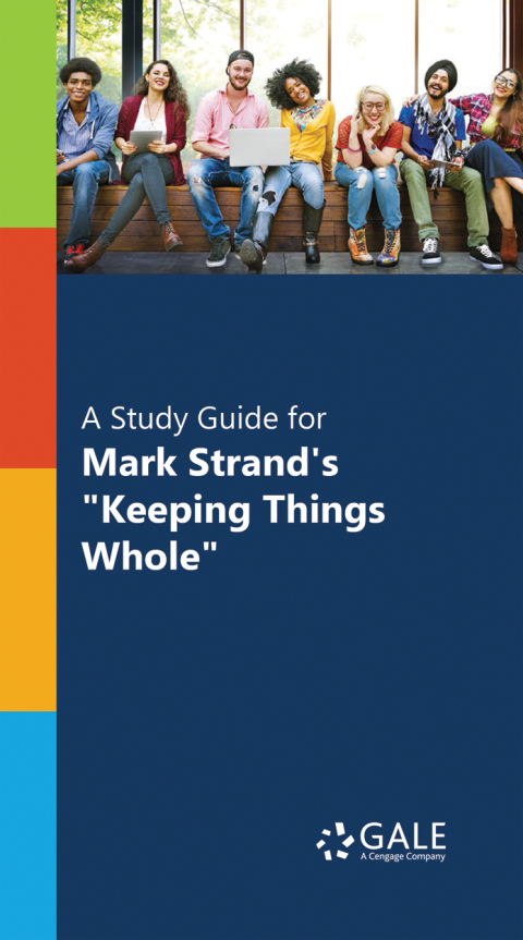 Cover image for book A Study Guide for Mark Strand's "Keeping Things Whole"