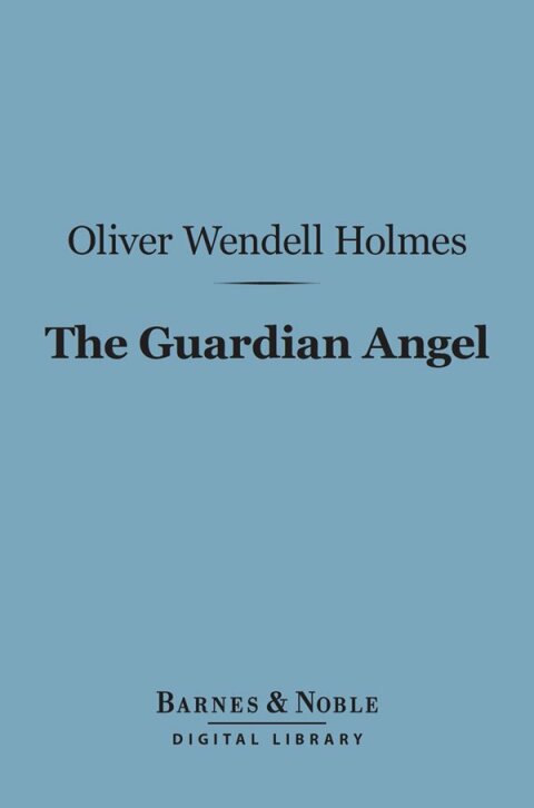 The Guardian Angel (Barnes \u0026 Noble Digital Library) 