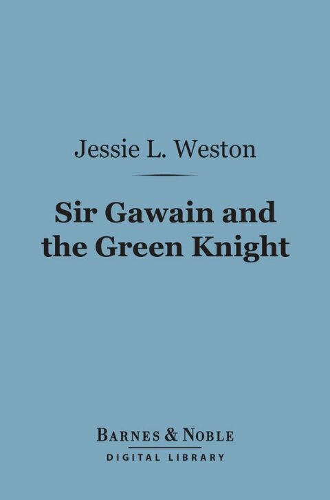 Sir Gawain and the Green Knight (Barnes \u0026 Noble Digital Library) 