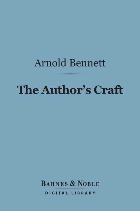 The Author's Craft (Barnes \u0026 Noble Digital Library) 