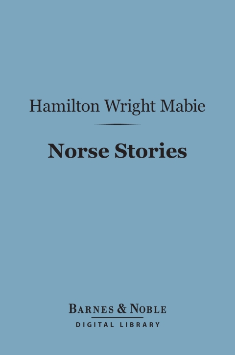 Norse Stories (Barnes \u0026 Noble Digital Library) 