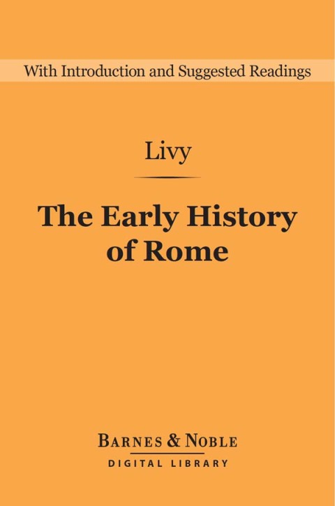 Early History of Rome (Barnes \u0026 Noble Digital Library) 