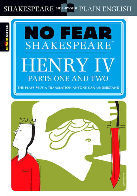 Henry Iv , Parts One And Two(no Fear Shakespeare) (Volume 17)