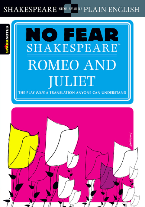 Romeo+Juliet No Fear Shakespeare