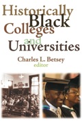 Historically Black Colleges and Universities - Charles L. Betsey