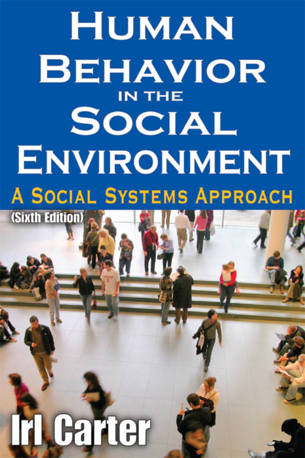 Human Behavior in the Social Environment (eBook) Human Behavior in the Social Environment (eBook)