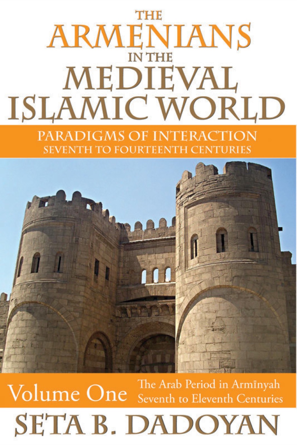 The Armenians in the Medieval Islamic World (eBook) The Armenians in the Medieval Islamic World (eBook)
