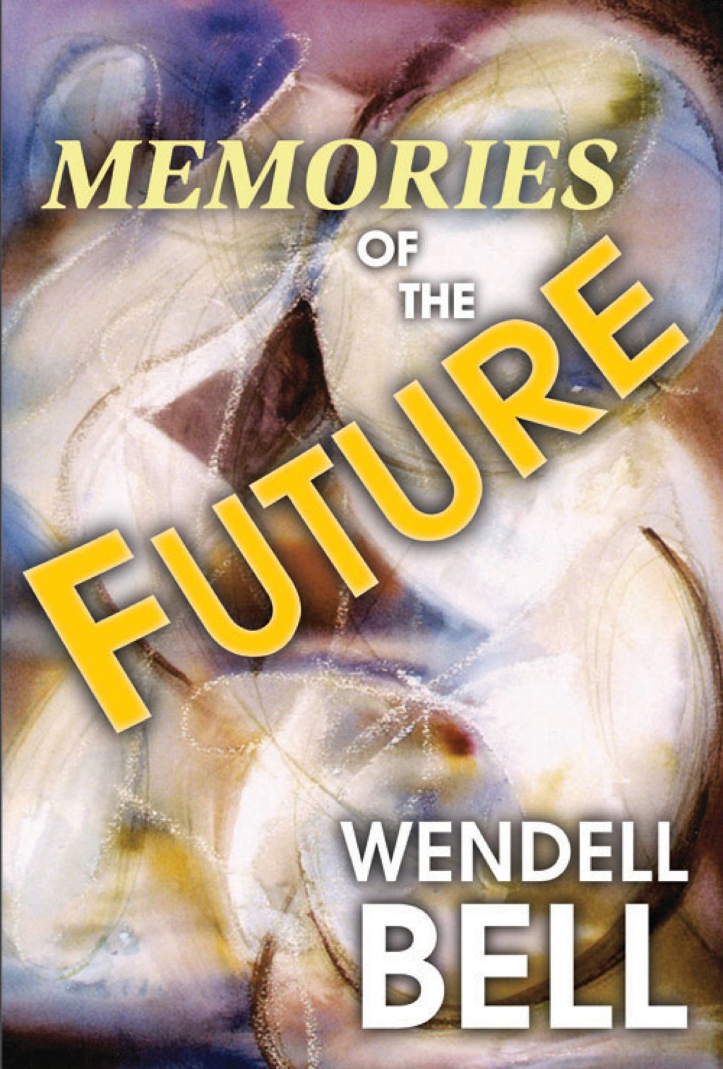 Memories of the Future (eBook) Memories of the Future (eBook)