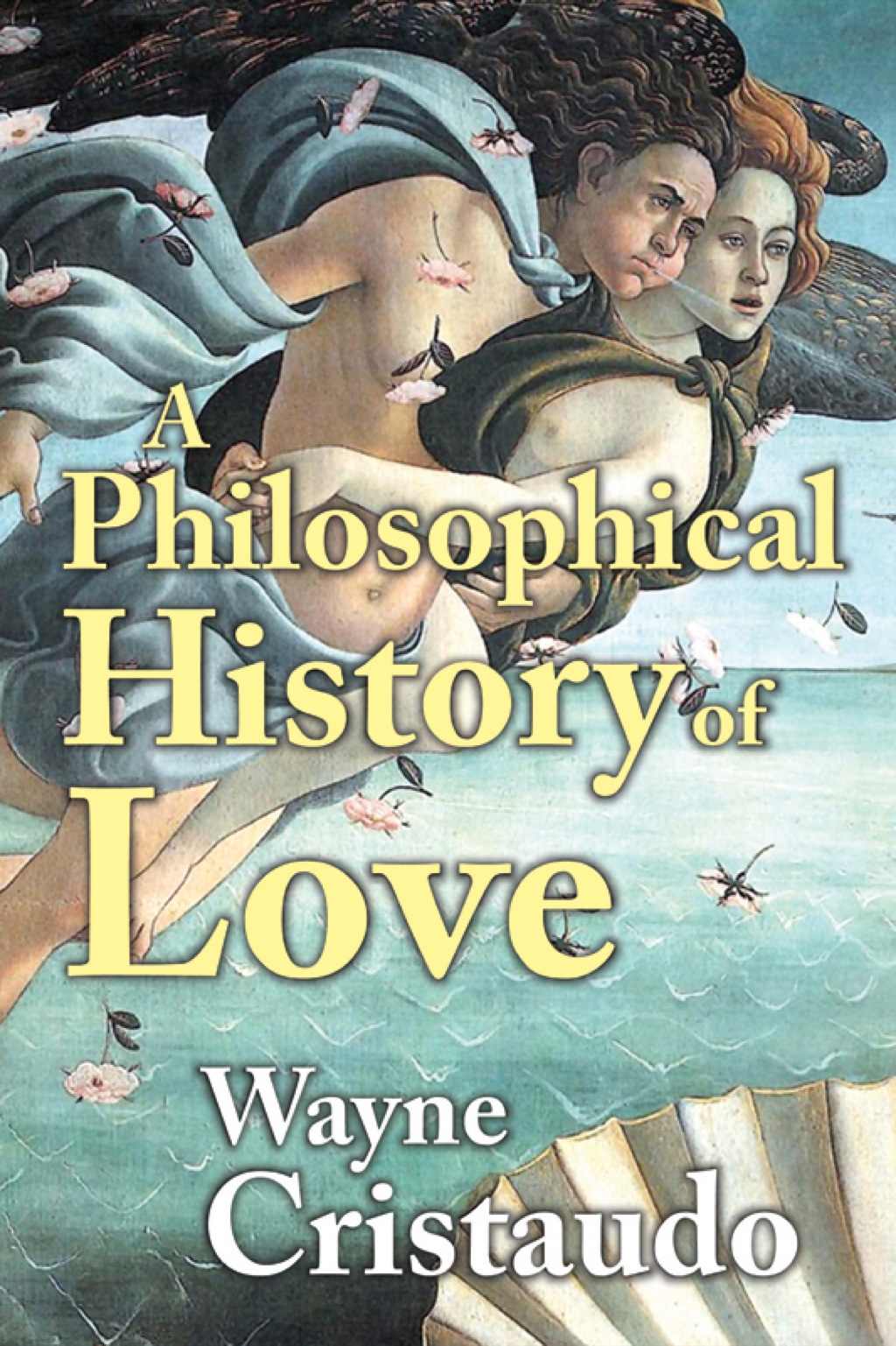 A Philosophical History of Love (eBook) A Philosophical History of Love (eBook)