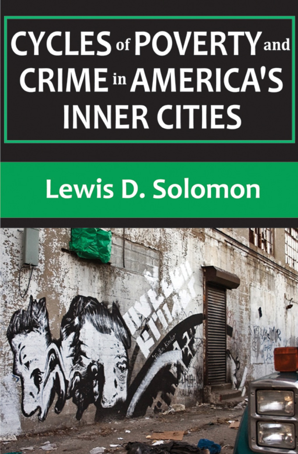 Cycles of Poverty and Crime in America's Inner Cities (eBook) Cycles of Poverty and Crime in America's Inner Cities (eBook)