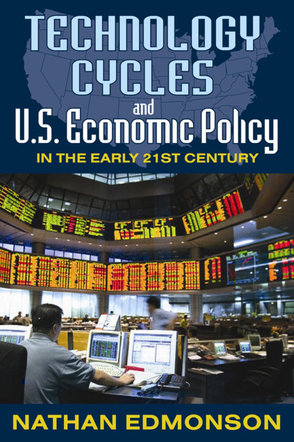 Technology Cycles and U.S. Economic Policy in the Early 21st Century (eBook) Technology Cycles and U.S. Economic Policy in the Early 21st Century (eBook)
