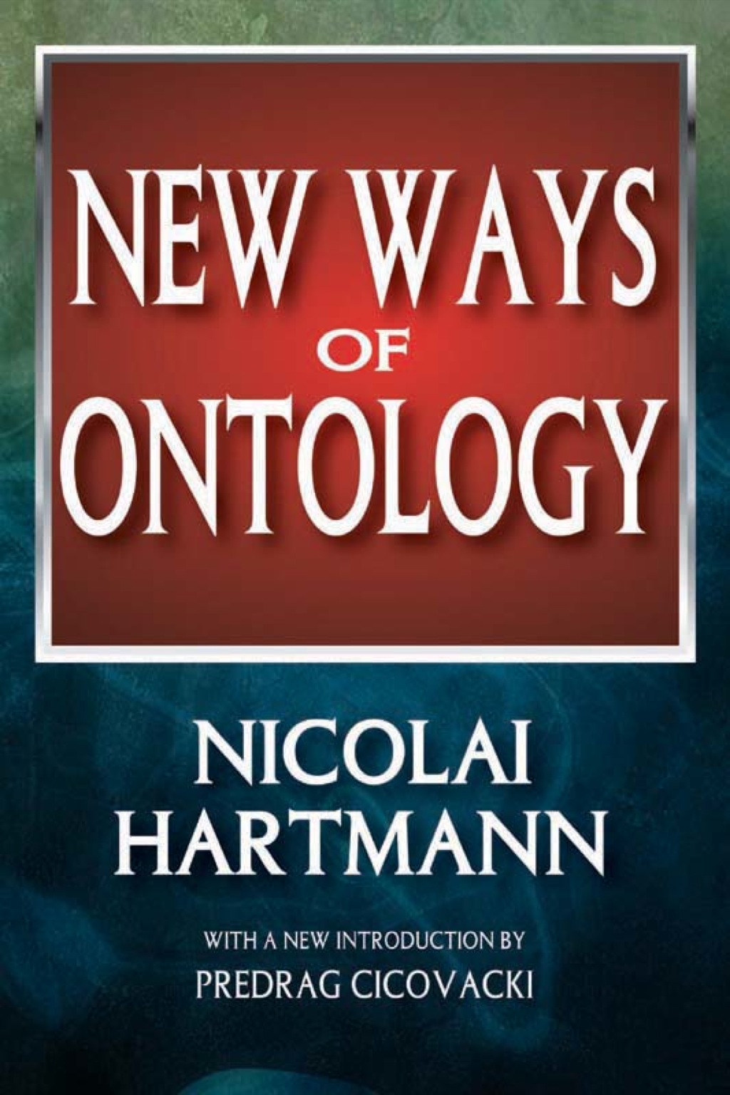New Ways of Ontology (eBook) New Ways of Ontology (eBook)