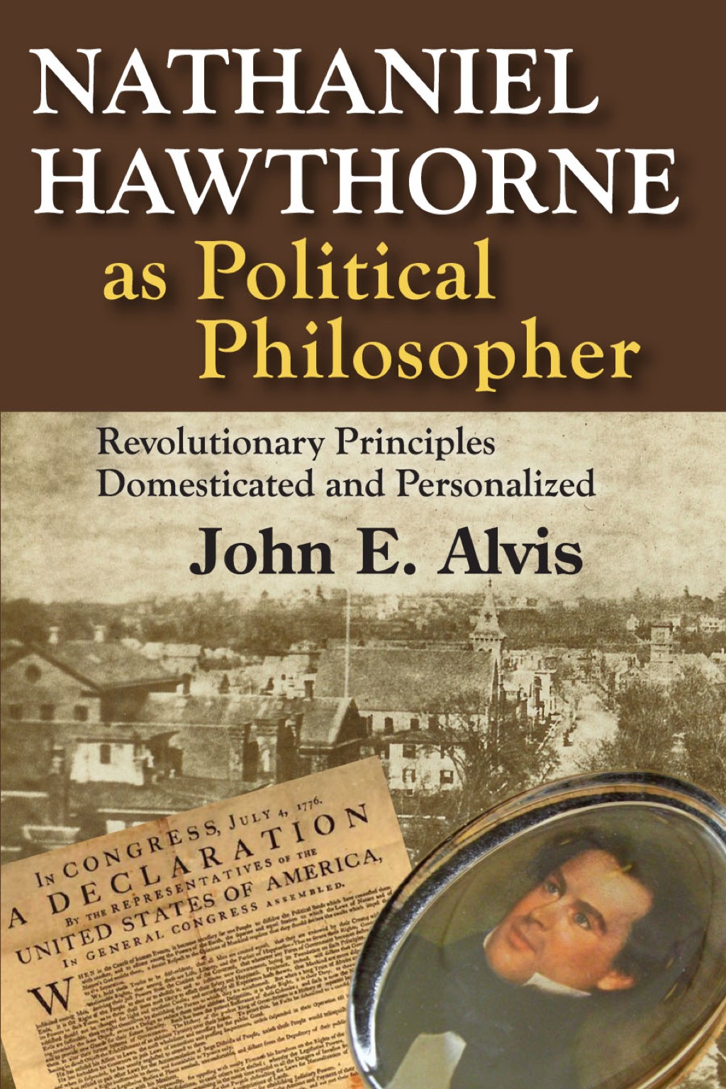 Nathaniel Hawthorne as Political Philosopher (eBook) Nathaniel Hawthorne as Political Philosopher (eBook)