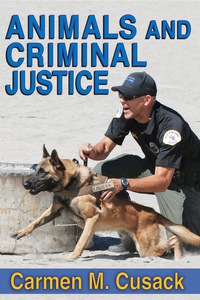 Cover image: Animals and Criminal Justice 1st edition 9781412855969