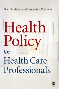 Cover image: Health Policy for Health Care Professionals 1st edition 9780761974000
