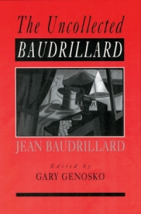 Cover image: The Uncollected Baudrillard 1st edition 9780761965305