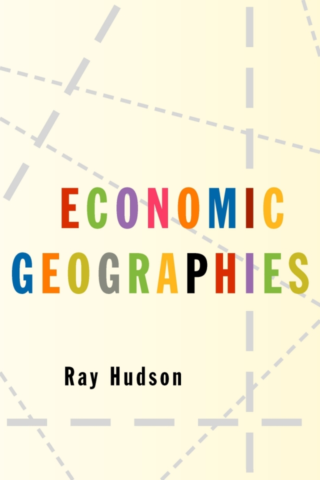Economic Geographies Circuits Flows and Spaces
