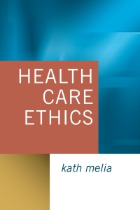 Cover image: Health Care Ethics 1st edition 9780761971450