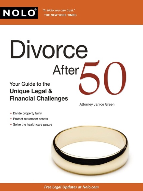Cover image for book Divorce After 50: Your Guide to the Unique Legal & Financial Challenges