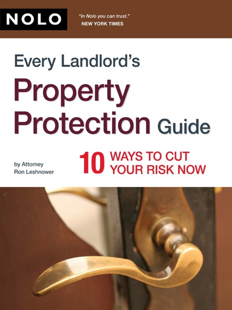 Cover image for book Every Landlord's Property Protection Guide: 10 Ways to Cut Your Risk Now