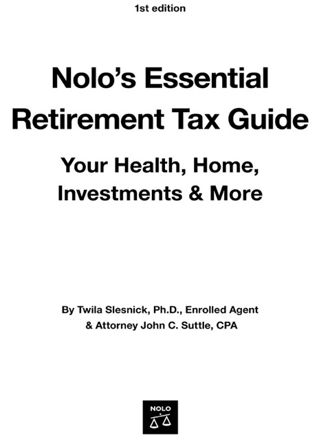 Cover image for book Nolo's Essential Retirement Tax Guide: Your Health, Home, Investments