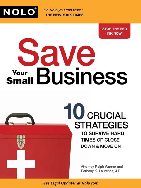 Cover image for book Save Your Small Business: 10 Crucial Strategies to Survive Hard Times or Close Down