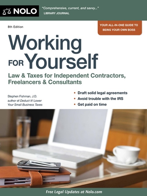 Cover image for book Working for Yourself: Law & Taxes for Independent Contractors, Freelancers & Consultants