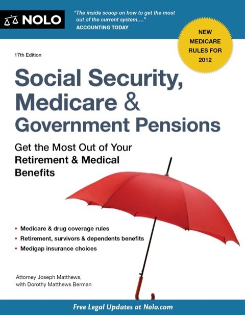 Cover image for book Social Security, Medicare and Government Pensions: Get the Most Out of Your Retirement and Medical Benefits