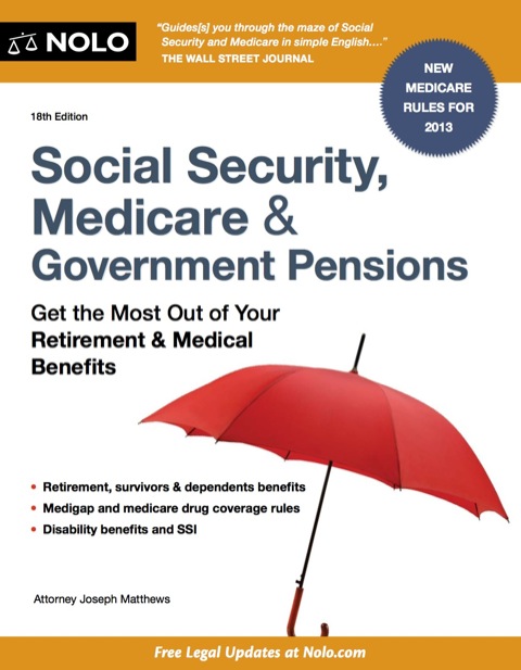 Cover image for book Social Security, Medicare and Government Pensions: Get the Most Out of Your Retirement and Medical Benefits