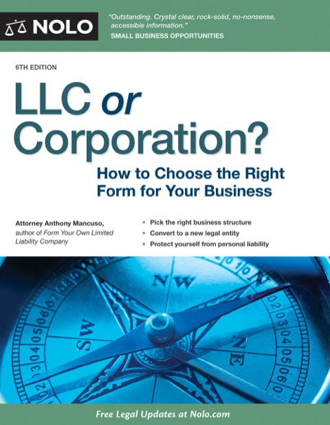 Cover image for book LLC or Corporation?: How to Choose the Right Form for Your Business