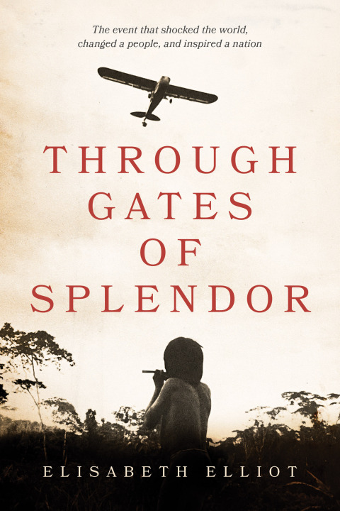 Cover image for book Through Gates of Splendor