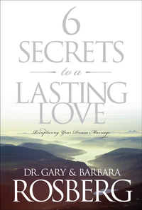 Cover image: 6 Secrets to a Lasting Love 9781414312101
