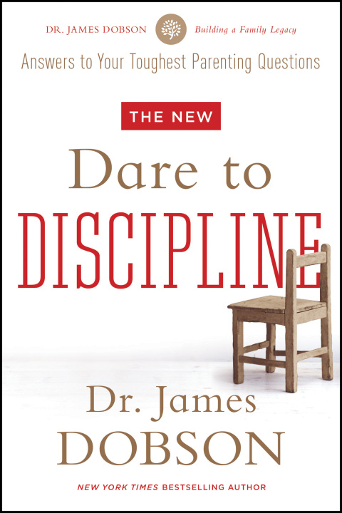 The New Dare to Discipline 