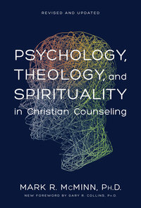 Cover image: Psychology, Theology, and Spirituality in Christian Counseling 9780842352529