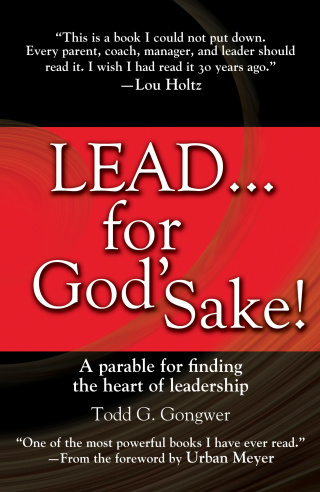 Lead . . . for God's Sake!