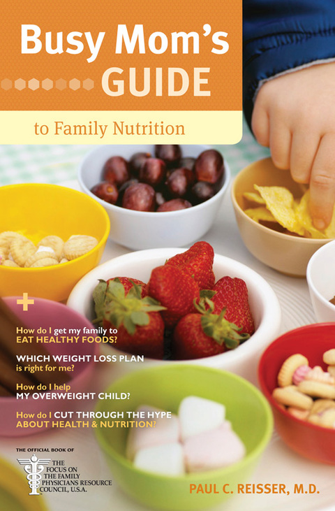 Cover image for book Busy Mom's Guide to Family Nutrition