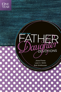 Titelbild: The One Year Father-Daughter Devotions 9781414364865