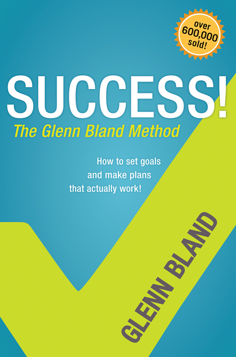 Cover image for book Success! The Glenn Bland Method