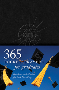 Titelbild: 365 Pocket Prayers for Graduates 9781414375427