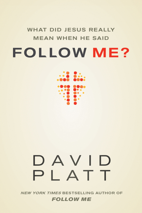 Cover image for book What Did Jesus Really Mean When He Said Follow Me?