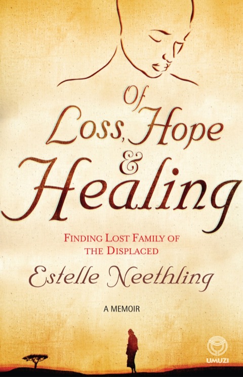 Cover image for book Of Loss, Hope and Healing