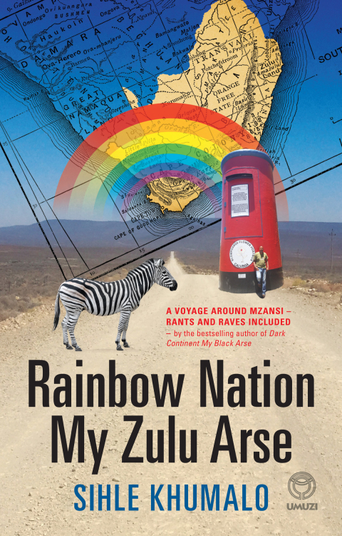 Cover image for book Rainbow Nation My Zulu Arse