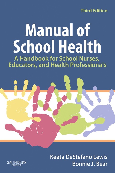 Cover image for book Manual of School Health: A Handbook for School Nurses, Educators, and Health Professionals