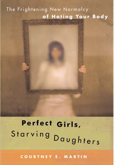 Cover image for book Perfect Girls, Starving Daughters